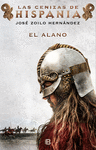 ALANO, EL . LAS CENIZAS DE HISPANIA 1