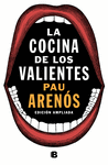 COCINA DE LOS VALIENTES, LA (EDICIÓN AMPLIADA)