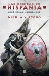 CENIZAS DE HISPANIA 2, LAS. NIEBLA Y ACERO