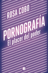 PORNOGRAFIA. EL PLACER DEL PODER