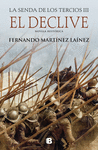 DECLIVE, EL (LA SENDA DE LOS TERCIOS 3III