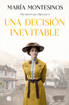 DECISIÓN INEVITABLE, UNA