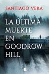 ÚLTIMA MUERTE EN GOODROW HILL, LA