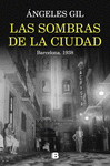 SOMBRAS DE LA CIUDAD, LAS (BARCELONA, 1938)