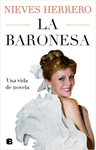 BARONESA, LA ( UNA VIDA DE NOVELA )