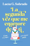 SEGUNDA VEZ QUE ME ENAMORE DE TI, LA