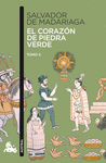 CORAZÓN DE PIEDRA VERDE II, EL