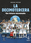 DECIMOTERCERA, LA (UNA HISTORIA INTERMINABLE)