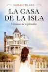 CASA DE LA ISLA, LA ( VERANOS DE ESPLENDOR )