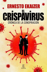 CRISPAVIRUS, EL ( CRONICA DE LA CONSPIRACION )