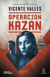 OPERACIÓN KAZÁN (PREMIO PRIMAVERA DE NOVELA 2022)