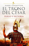 TRONO DEL CÉSAR, EL (FUEGO Y VICTORIA III)