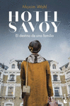 HOTEL SAVOY. EL DESTINO DE UNA FAMILIA (HOTEL SAVOY 1)