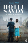 HOTEL SAVOY. EL PERIPLO DE UNA FAMILIA (HOTEL SAVOY 2)