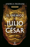 ENEMIGO DE JULIO CÉSAR (SERIE DICTATOR 2), EL
