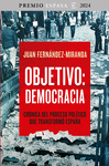 OBJETIVO: DEMOCRACIA ( PREMIO ESPASA 2024 )