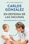EN DEFENSA DE LAS VACUNAS (NUEVA EDICION AMPLIADA Y ACTUALIZADA)