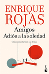 AMIGOS. ADIOS A LA SOLEDAD
