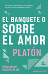 BANQUETE O SOBRE EL AMOR, EL