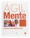 ÁGILMENTE: EJERCICIOS MENTALES. MARRON