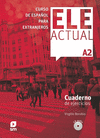 ELE ACTUAL A2. CUADERNO DE EJERCICIOS