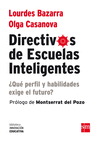 DIRECTIVOS DE ESCUELAS INTELIGENTES. ¿QUE PERFIL Y HABILIDADES EXIGE EL FUTURO?