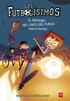 LOS FUTBOLÍSIMOS.EL MISTERIO DEL CIRCO DEL FUEGO