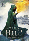 MAREA DE HIELO, LA (LA CAIDA DE LOS REINOS 4)