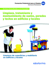 LIMPIEZA, TRATAMIENTO Y MANTENIMIENTO DE SUELOS, PAREDES Y TECHOS EN EDIFICIOS Y LOCALES