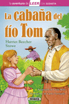 CABAÑA DEL TÍO TOM, LA (LA AVENTURA DE LEER NIVEL 3)