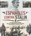 ESPAÑOLES CONTRA STALIN (ATLAS ILUSTRADO)