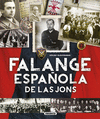 FALANGE ESPAÑOLA DE LAS JONS (ATLAS ILUSTRADO)
