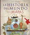 HISTORIA DEL MUNDO EN MAPAS, LA (ATLAS ILUSTRADO)