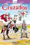 CRUZADOS (EL PLACER DE LEER NIVEL 4)