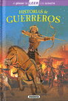 HISTORIAS DE GUERREROS (EL PLACER DE LEER NIVEL 4)