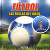 FÚTBOL, LAS REGLAS DEL JUEGO MUNDIAL 2018