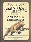 MAJESTUOSO LIBRO DE LOS ANIMALES PREHISTÓRICOS, EL