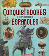 CONQUISTADORES Y EXPLORADORES ESPAÑOLES (ATLAS ILUSTRADOS)
