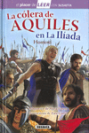 CÓLERA DE AQUILES EN LA ILÍADA, LA (EL PLACER DE LEER NIVEL 4)