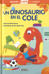 UN DINOSAURIO EN EL COLE ( APRENDO A LEER NIVEL 0 )
