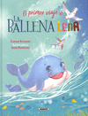 PRIMER VIAJE DE  LA BALLENA LENA, EL