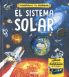 SISTEMA SOLAR, EL (CONSTRUYE TU DIORAMA)