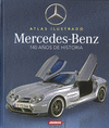 MERCEDES-BENZ. 140 AÑOS DE HISTORIA (ATLAS ILUSTRADO)