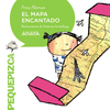 MAPA ENCANTADO, EL (PEQUEPIZCA)