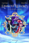 ROYALTY WITCHES Nº 1. LA ESENCIA DE LA AURORA