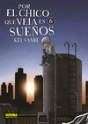 POR EL CHICO QUE VEÍA EN SUEÑOS Nº 6