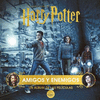 HARRY POTTER. AMIGOS Y ENEMIGOS ( UN ALBUM DE LAS PELICULAS )