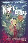 NIGHT EATERS, THE (DEVORADORES DE NOCHES) 1. LA QUE DEVORA LA NOCHE LIBRO 1
