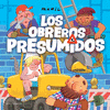 OBREROS PRESUMIDOS, LOS