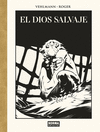 DIOS SALVAJE. EDICIÓN DE LUJO EN BLANCO Y NEGRO, EL